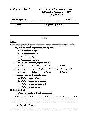 Đề kiểm tra môn Khoa học, Lịch sử, Địa lý Lớp 5 - Năm học 2014-2015 - Trường TH Tiên Hội